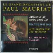 MAURIAT PAUL ET SON GRAND ORCHESTRE - Jamais je ne vivrai sans toi - 45T (EP 4 titres)