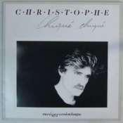 CHRISTOPHE - Chiqué chiqué - Maxi 45T