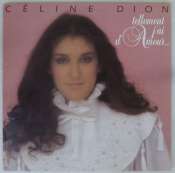 DION CÉLINE - Tellement j'ai d'amour - 33T