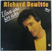 IL ETAIT UNE FOIS - DEWITTE RICHARD - I love you forever - Maxi 45T