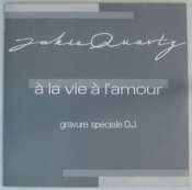 QUARTZ JAKIE - A la vie à l'amour - Maxi 45T