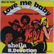 SHEILA & B. DEVOTION - Love me Baby - Maxi 45T