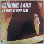 LARA CATHERINE - Au milieu de nulle part - Maxi 45T