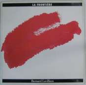 LAVILLIERS BERNARD - La frontière - Maxi 45T