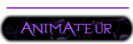 ~Animateur