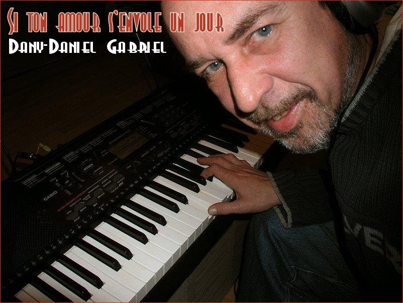 si ton amour senvole un jour dany daniel gabriel