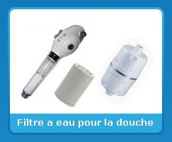 Filtres a eau pour la douche