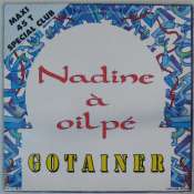 GOTAINER RICHARD - Nadine à oilpé - Maxi 45T