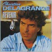 DELAGRANGE CHRISTIAN - Revenir - Maxi 45T
