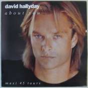 HALLYDAY DAVID - About you - Maxi 45T