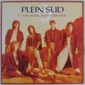 PLEIN SUD - C'est nulle part ailleurs - Maxi 45T