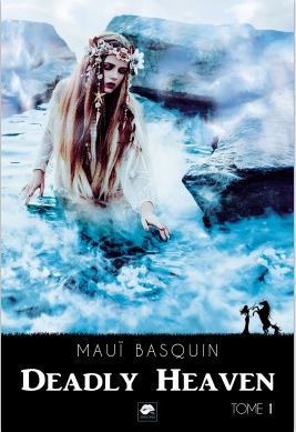 Deadly Heaven 1 - Mauï Basquin
