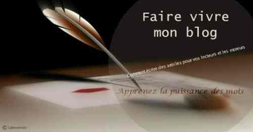 Faire vivre mon blog