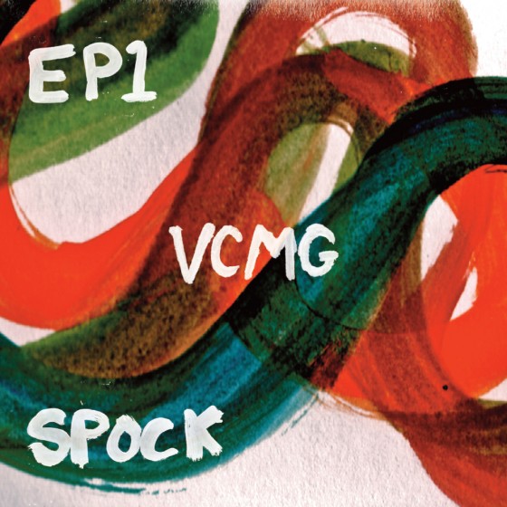vcmg_EP1-SPOCK_soundcloud-560x560