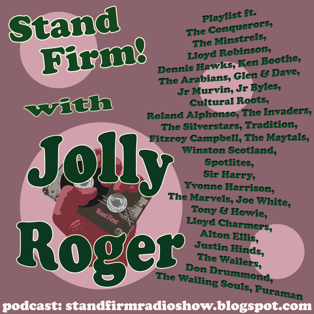 Stand Firm! 7-05-17 Some Jolly Roger's goodies