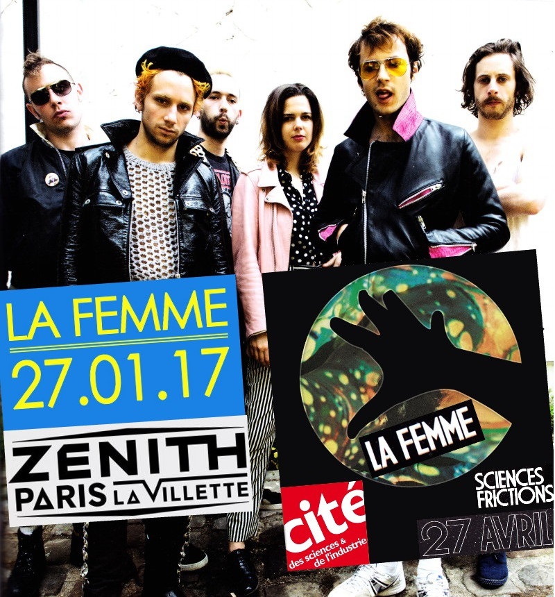 LA FEMME, Zénith & Cité des Sciences 2017 : compte rendu 17052708241222355015062463