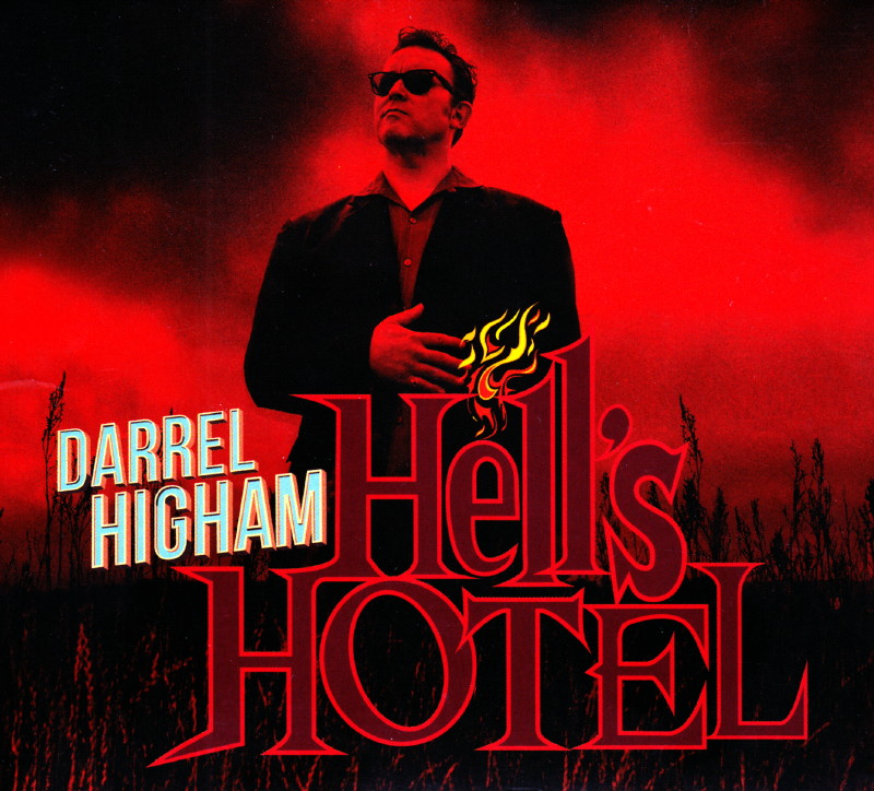 DARREL HIGHAM, album "Hell's Hotel" (2017) : chronique detaillée 17081406292022355015220510