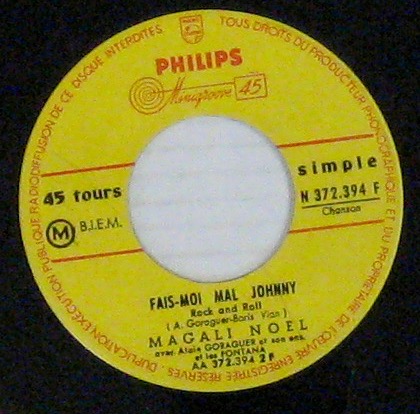 Faismoi mal johnny de Vian Boris Noël Magali, SP chez singsing
