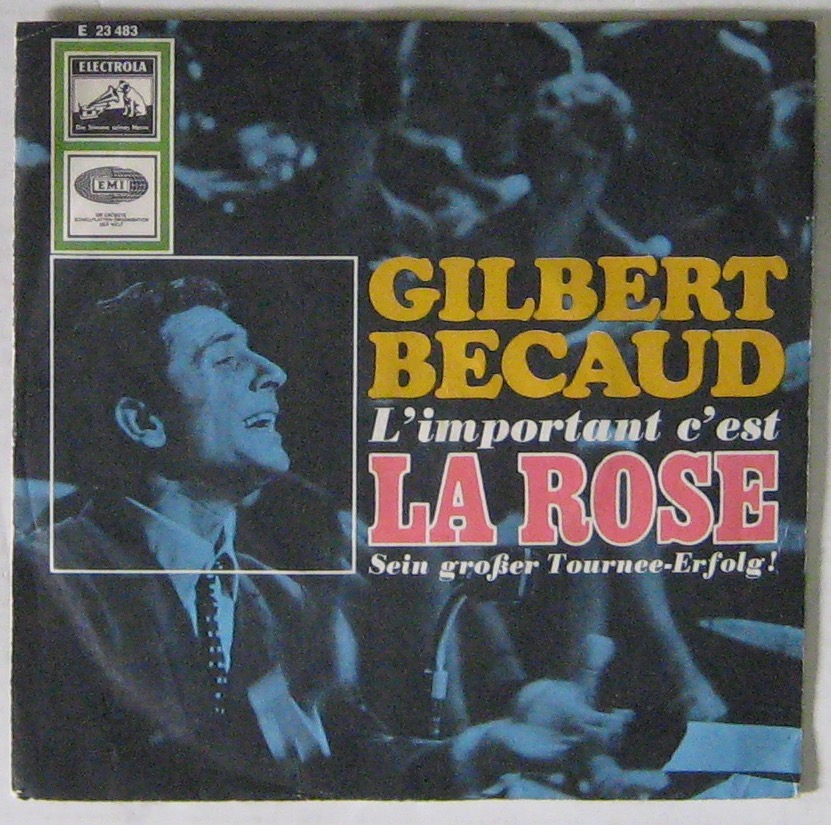 Gilbert Bécaud L Important C Est La Rose