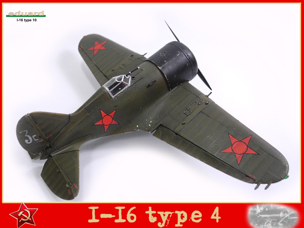 Polikarpov I-16 type 4  1/48  (base type 10 Eduard) 18010706183123469215440460