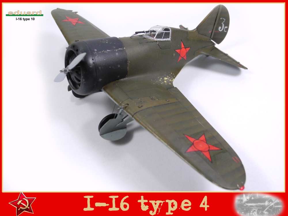 Polikarpov I-16 type 4  1/48  (base type 10 Eduard) 18010706183323469215440462