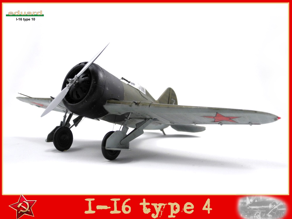 Polikarpov I-16 type 4  1/48  (base type 10 Eduard) 18010706183623469215440466