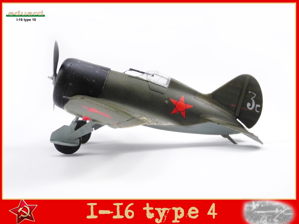 Polikarpov I-16 type 4  1/48  (base type 10 Eduard) 18010706183723469215440468